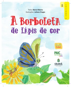 A Borboleta de Lápis de Cor – Maria Ribeiro