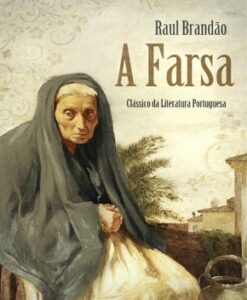 A Farsa – Raul Brandão