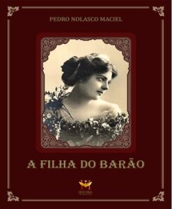 A Filha do Barão – Pedro Nolasco Maciel