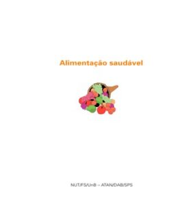 Alimentação Saudável – Guia para Todas as Idades
