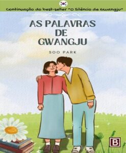 As Palavras de Gwangju – Soo Park