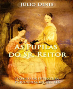 As Pupilas do Senhor Reitor – Júlio Dinis