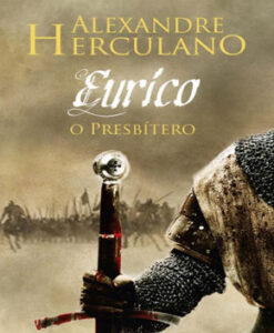 Eurico, o Presbítero – Alexandre Herculano