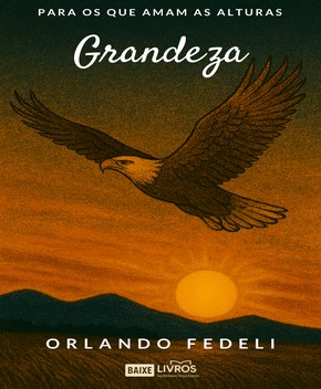 Grandeza – Orlando Fedeli