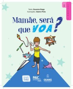 Mamãe, Será Que Voa? – Descobertas com Brinquedos