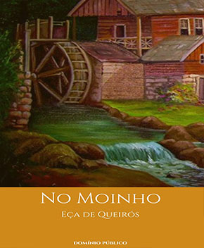 No Moinho – Eça de Queirós