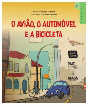 O Avião, o Automóvel e a Bicicleta – Tamyllis Diógenes