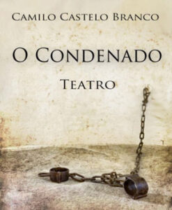 O Condenado – Camilo Castelo Branco