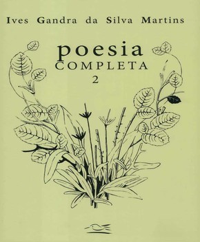 Poesia Completa – Ives Gandra Martins