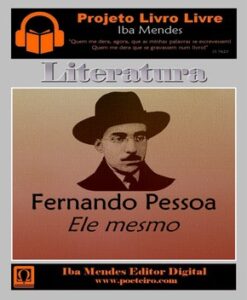 Ele Mesmo – Fernando Pessoa