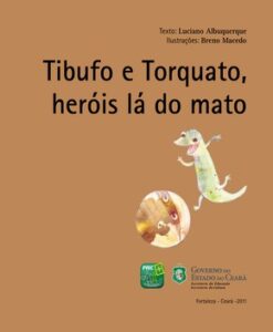 Tibufo e Torquato – Heróis do Mato