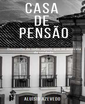 Casa de Pensão – Aluísio Azevedo