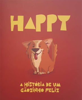 Happy – A História de um Cãozinho Feliz