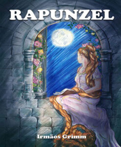 Rapunzel – Irmãos Grimm