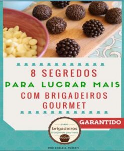 8 Segredos para Lucrar Mais com Brigadeiros Gourmet – Edelzia Foresti