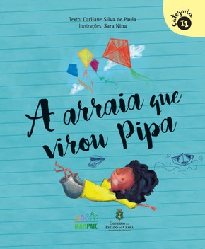 A Arraia que Virou Pipa – Carliane Silva