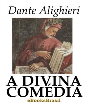 A Divina Comédia – Dante Alighieri