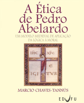 A Ética de Pedro Abelardo – Marcio Chaves-Tannús