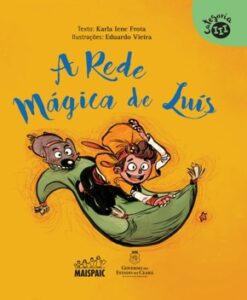 A Rede Mágica de Luís – Karla Frota