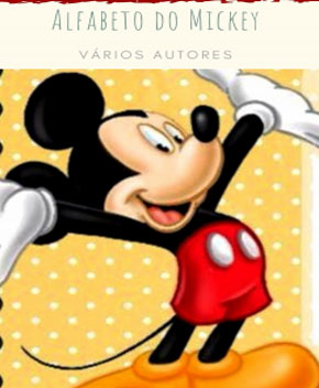 Alfabeto do Mickey – Vários Autores