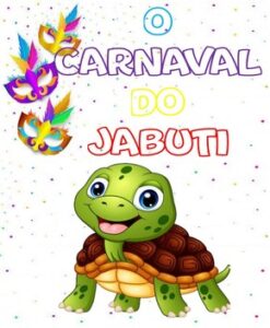 O Carnaval do Jabuti – Patrícia Ferreira