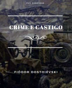 Crime e Castigo – Fiódor Dostoiévski