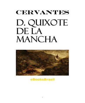 Dom Quixote de La Mancha – Miguel de Cervantes