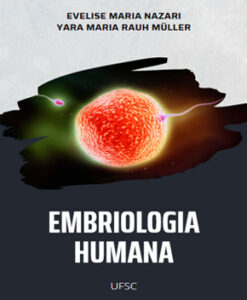Embriologia Humana – Evelise Nazari