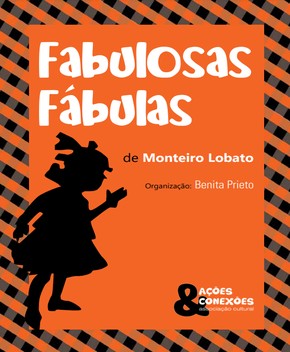 Fabulosas Fábulas – Monteiro Lobato