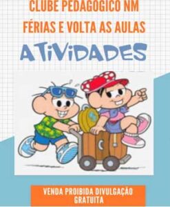 Férias e Volta as Aulas – Atividades Pré-Escola