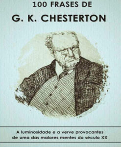 G.K. Chesterton – 100 Frases