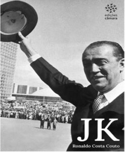 Juscelino Kubitschek – Ronaldo Costa Couto