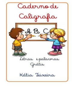 Letras e Palavras – Escrita Cursiva