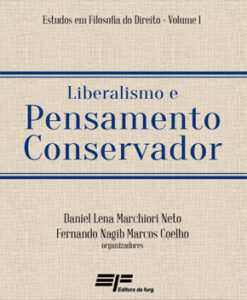 Liberalismo e Pensamento Conservador – Fernando Coelho