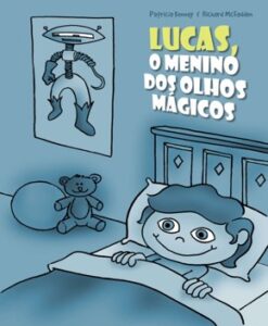 Lucas, o Menino dos Olhos Mágicos – Vários Autores