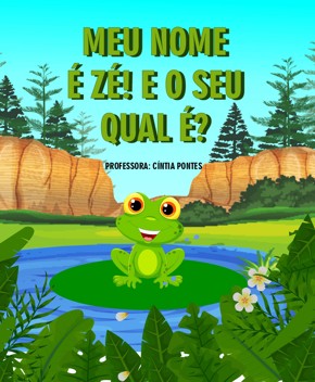 Meu Nome É Zé! E o Seu Qual É? – Cíntia Pontes