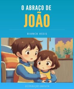 O Abraço de João – Bianca Assis