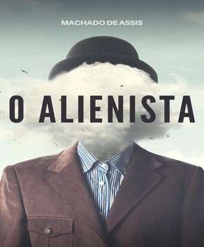O Alienista – Machado de Assis