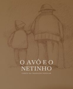 O Avô e o Netinho – Conto Tradicional