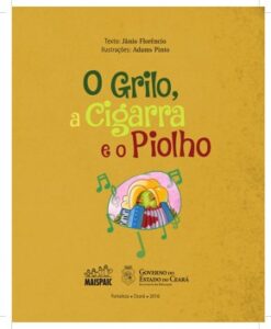 O Grilo, a Cigarra e o Piolho – Um Conto Musical e Poético