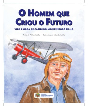 O Homem que Criou o Futuro – Walter Vetillo
