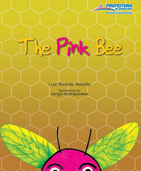 A Abelha Rosa (The Pink Bee) – Ricardo Rabello