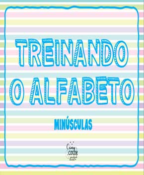 Treinando o Alfabeto – Letras Minúsculas