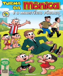 Turma da Mônica e o Ministério Público – Maurício de Souza