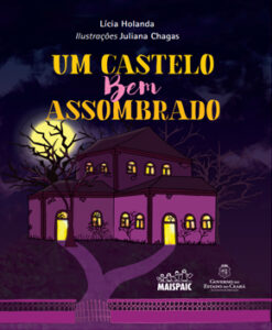 Um Castelo Bem Assombrado – Lícia Holanda