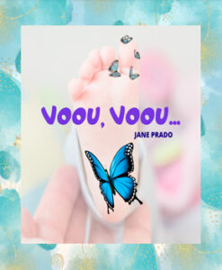 Voou, Voou… – Jane Prado