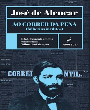 Ao Correr da Pena – José de Alencar