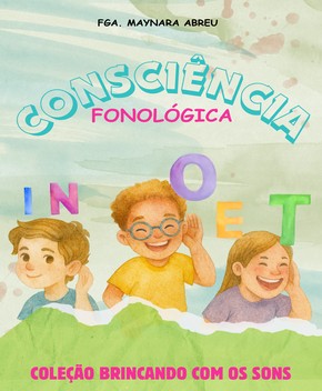 Consciência Fonológica – Maynara Abreu