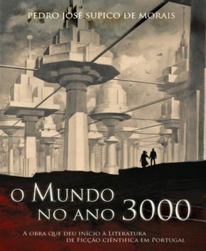 O Mundo no Ano 3000 – Pedro de Morais