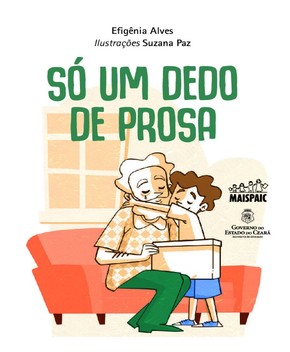 Só um Dedo de Prosa – Efigênia Alves